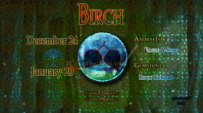 Birch: Dec 24 - Jan 20