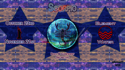 Scorpio: Oct 23 - Nov 21