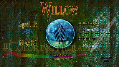 Willow: Apr 15 - May 12 - Click Image to Close